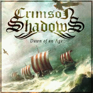 Crimson Shadows : Dawn of an Age